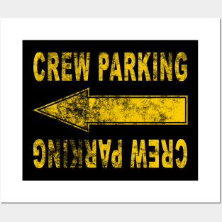 Crew Parking Directional (dark shirts) Posters and Art